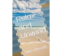 Relax and Unwind: Take a Breath