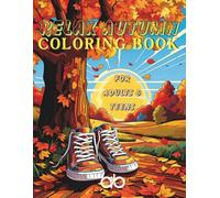 Relax Autumn Coloring Book for Adults & Teens - Fall Coloring Pages for Mindfulness, Stress Relief & Creativity
