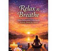 Relax & Breathe Simple & Bold Adult Coloring Book: Large Print Easy Designs for Stress Relief Anxiety Relief & Mindful Relaxation