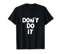 Relax Don't Do It Inspirado Retro 80's As Don't Do It Camiseta