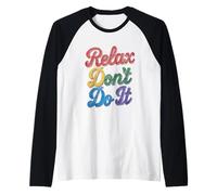 Relax Don't Do It Inspirado Retro 80's As Don't Do It Camiseta Manga Raglan