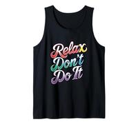 Relax Don't Do It Inspirado Retro 80's As Don't Do It Camiseta sin Mangas