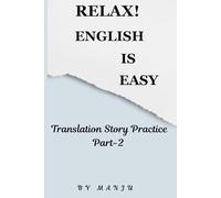 Relax English Is Easy: Translation Story Practice Part-2