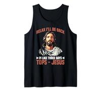 Relax I'Ll Be Back In Like Three Days Tops - Jesus - Camiseta sin Mangas