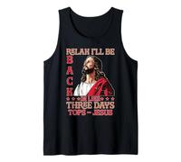 Relax I'Ll Be Back In Like Three Days Tops - Jesus Camiseta sin Mangas