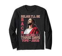 Relax I'Ll Be Back In Like Three Days Tops - Jesus Manga Larga