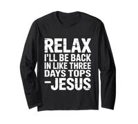 Relax I'Ll Be Back In Like Three Days Tops - Jesus - Manga Larga