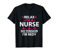 Relax I'm A Nurse No Tension I'm Redy Funny Nursing Nurses Camiseta gráfica económica