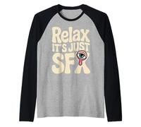 Relax It's Just SFX Makeup Artist Work Movie Film - Camiseta Manga Raglan
