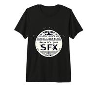 Relax It's Just SFX Makeup Artist Work Movie Film - Camiseta Premium