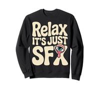 Relax It's Just SFX Makeup Artist Work Movie Film - Sudadera