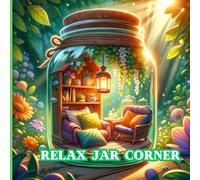 Relax Jar Corner: Relax da sogno