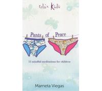 Relax Kids: Pants of Peace - 52 meditation tools for children