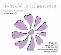 Relax Music Garden 2 - Relax Music Garden 2-Meadow Flowers