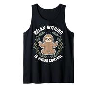 Relax Nothing Is Under Control Camiseta sin Mangas