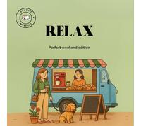 Relax - Perfect weekend edition: Album de coloriage anti-stress pour adultes et adolescents | 40 illustrations café entre amis, lecture, peinture, ... activités détente pour un week-end apaisant