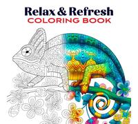 Relax & Refresh Coloring Book for Mind Clarity: Find your inner peace with a coloring journey through nature, animals, and flowers. Each mandala ... and enjoy the simple joy of mindful coloring.