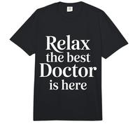 Relax The Best Doctor Is Here Healthcare Appreciation |- Comfort Colors Adult Heavyweight T-Shirt