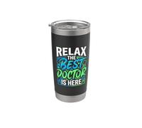 Relax The Best Doctor Is Here Healthcare Appreciation Vaso térmico de acero inoxidable de doble pared