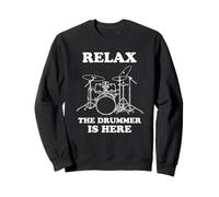 Relax The Drummer is Here- Funy Drumming Sudadera