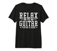 Relax The Guitar Player Is Here Camiseta Premium