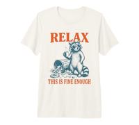 Relax This Is Fine Enough Funny Raccoon Coffee Humor Mujeres Camiseta Premium