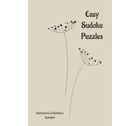 Relax & Unwind with Easy Sudoku Puzzles: Easy Sudoku Puzzles | Relax & Unwind | Challenge & Brain Teasers | 6x9 Inches | 110 Pages | 50+ Puzzles | Solutions Included | Instructions Included