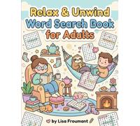 Relax & Unwind Word Search Book for Adults: 50 Large-Print Puzzles for Stress Relief, Mindfulness, and Brain Relaxation