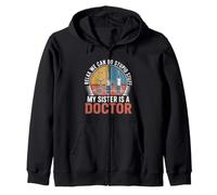 Relax We Can Do Stupid Stuff My Sister Is A Doctor Sudadera con Capucha
