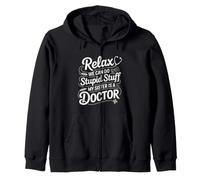Relax We Can Do Stupid Stuff My Sister Is A Doctor - Sudadera con Capucha