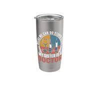 Relax We Can Do Stupid Stuff My Sister Is A Doctor Vaso térmico de acero inoxidable de doble pared