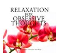 Relaxation Against Obsessive Thoughts (audiolibro)