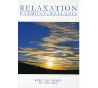 Relaxation - Harmony & Wellness - Feel the Spirit of the Sky [Reino Unido] [DVD]