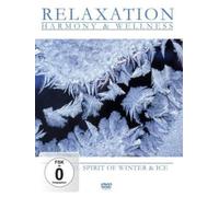 Relaxation - Harmony & Wellness - Feel the Spirit of Winter and Ice