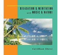Relaxation & Meditation With M - Caribbean Shores