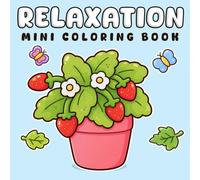 Relaxation Mini Coloring Book: Adorable Pocket-sized Coloring Pages with Bold & Easy Designs of Cozy Corners for Adults and Teens to Relax