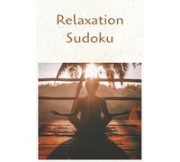 Relaxation Sudoku Puzzle Book: Sudoku Puzzles for Relaxation | Unwind with a Moment of Calm | 6x9 Inches, 120 Pages | 60 Puzzles | Solutions Included