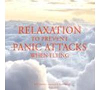 Relaxation To Prevent Panic Attacks When Flying (audiolibro)