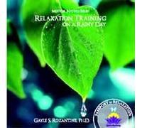Relaxation Training on a Rainy Day (Mother Nature Series)