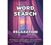 Relaxation Word Search: 80 Breathwork, Cozy Spaces & Calm Evenings-Themed Large-Print Puzzles For Adults- 1,600+ Words to Find - Includes Answer Keys & Bonus Quiz Word (GridQuest)