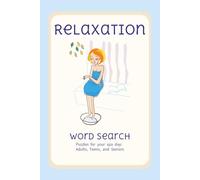 Relaxation Word Search Puzzle Book: Word Searches with Easy to Read Print about Relaxation, Spa Days, Mindfullness and More | 6x9 Inches, 110 Pages | ... Gifts for Vacations, Holidays, and Free Times