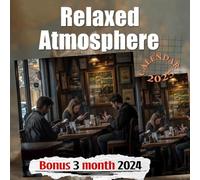 Relaxed Atmosphere 2025: 15-Month Experience with Chill Vibes Including Last 3 Months of 2024, Perfect for Relaxation & Planning