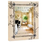 Relaxed Elegance: Rooms for Living Well