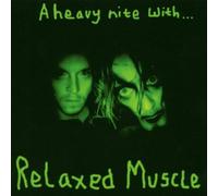 Relaxed Muscle - A Heavy Night With [Vinilo]