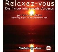 Relaxez-Vous : Destiné Aux Intervenants D'Urgence
