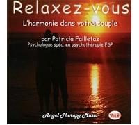 Relaxez-Vous : L'Harmonie Dans Le Couple