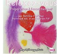 Relaxez-Vous : Prépation A L'Accouchement