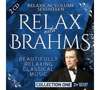 Relaxical Vol. 17 C1 - Relax with Johannes Brahms - Beautifully Relaxing Classical Music - 2+ Hours Music - 8 Piano Pieces, 5 Studies, Clarinet Trio, Symphony No. 1, Symphony No. 4, Violin Sonata