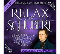 Relaxical Vol. 9 C2 - Relax with Franz Peter Schubert - Beautifully Relaxing Classical Music - 2+ Hours Music - Wanderer Fantasy, Piano Sonata, Piano Trio, Chamber Group, String Quartet, Impromptu