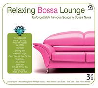 Relaxind Bossa Lounge: Unforgettable Famous Songs in Bossa Nova